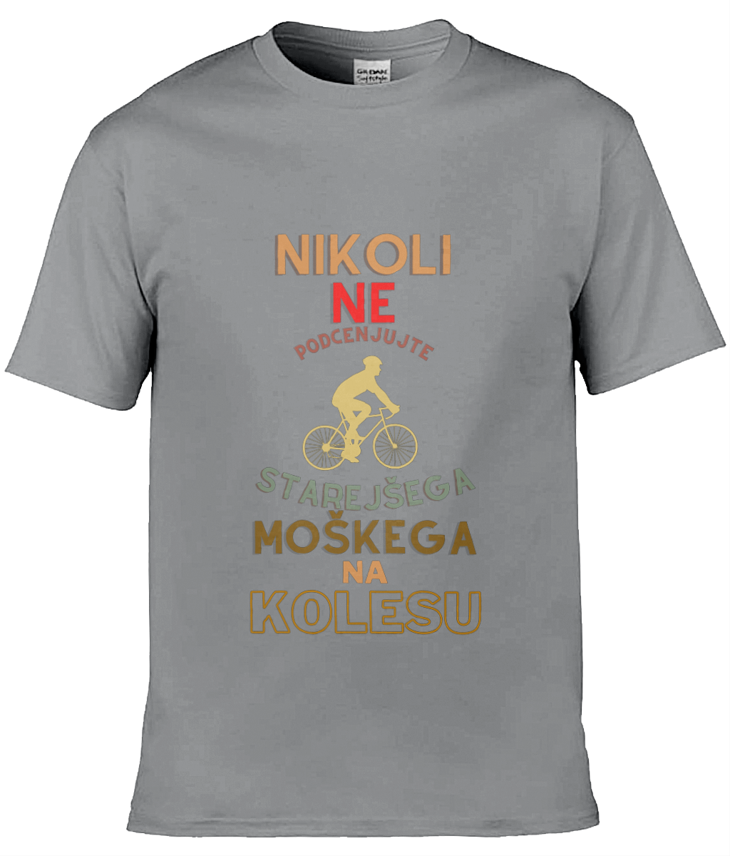 Nikoli ne podcenjujte starejšega moškega na kolesu - moška majica